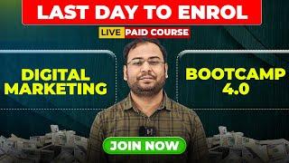 Last Chance to Enrol in Digital Marketing Bootcamp 4.0 by Umar Tazkeer