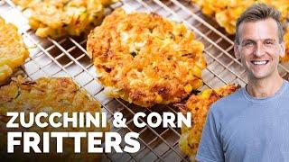 Zucchini & Corn Fritters | The Perfect Way to Enjoy Summer's Bounty!