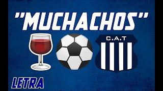 ️ ''MUCHACHOS'' LETRA, TALLERES DE CORDOBA