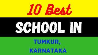 Top 10 Best Schools in Tumkur, Karnataka