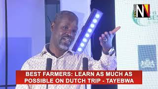 Best Farmers: Learn as much as possible on Dutch trip - Tayebwa