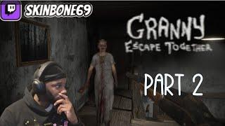 SkinBone69 (Ttv) Playing Granny: Escape Together Part 2 #Skinbone