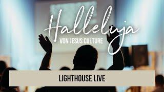 Halleluja (Jesus Culture) - Lighthouse Live  - Worship Night № 29