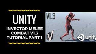 Unity - Invector Melee Combat v1.3 Tutorial Part 1