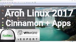 Arch Linux 2017 Installation + Cinnamon Desktop + Apps + VMware Tools on VMware Workstation [2017]