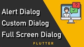 Flutter Alert Dialog Custom Dialog and Full Screen Dialog