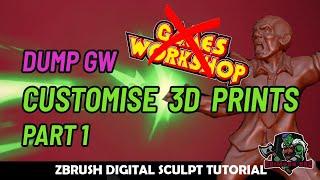 Customise 3D Print Models with ZBrush - Dump Games Workshop | Crimson Orc Tutorial Re-upload