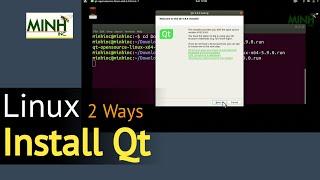 Qt Install on Linux in 2 ways. Ubuntu 18.04 | minhinc.42web.io | Nov 30 2019