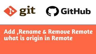 What is origin in remote | Add , Rename & Remove Remote | #3 | Git Tutorial in Hindi