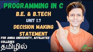 Programming in C Unit 1.7 Decision making statement if else switch | BE/B.Tech Syllabus | C if else