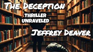 Jeffrey Deaver's Mind-Bending Thriller Explained (book Review)