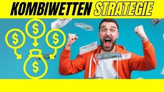 Meine erfolgreiche Kombiwetten-Strategie, mit der ich mehr gewonnen habe als jeder andere Experte!
