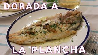 DORADA a la PLANCHA //​ Cocina Abierta