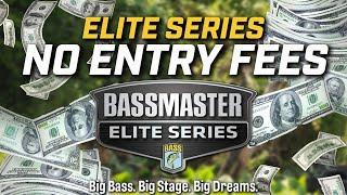 NO Entry Fees for the 2025 BASSMASTER ELITE SERIES