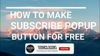 How to make popup subscribe button menu 2020/ Add subscribe popup button to your youtube videos