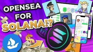 OpenSea for the Solana Blockchain?!