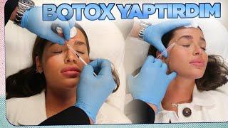 Botox Yaptırdım!