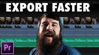 Export Video 4X FASTER in Premiere Pro! (Works with Nvidia & AMD)