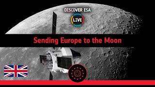 Sending Europe to the Moon