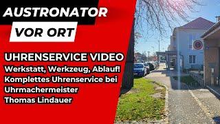 Austronator vor Ort! Uhrenservice Video bei Thomas Lindauer!