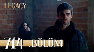 Emanet 714. Bölüm | Legacy Episode 714