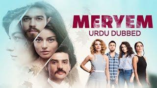 Meryem | Turkish Series | Official Trailer | In Urdu Dubbed