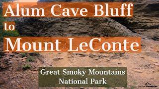 Hiking Alum Caves and Mount LeConte - Great Smoky Mountains National Park