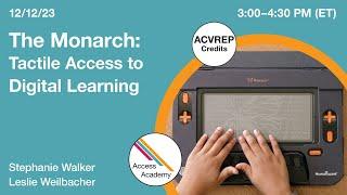 The Monarch: Tactile Access to Digital Learning