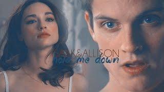 Hold Me Down [Allison/Isaac]