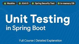 Master Unit Testing in Spring Boot | JUnit, Mockito | Step-by-Step Tutorial