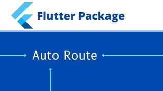 How to use auto router in Flutter | Flutter Navigation and Routing