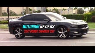 MOTORING REVIEWS: 2017 Dodge Charger SXT