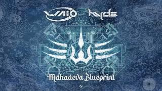 Waio & Hyde - Mahadeva Blueprint