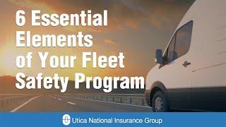 6 Essential Elements of Your Fleet Safety Program