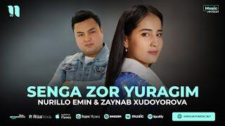 Nurillo Emin & Zaynab Xudoyorova - Senga zor yuragim (audio 2023)