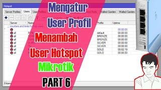 Cara Mengatur User Profil dan Menambah User Hotspot di Mikrotik || PART 6