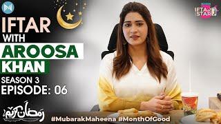 Iqrar ul Hassan se third marriage k baad life mein kia changes ayien? Iftar with Aroosa Khan | EP#06