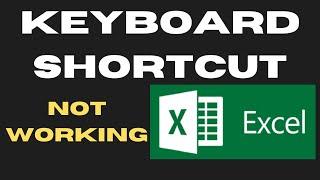 Microsoft Excel Keyboard Shortcut not working on Windows 11 / 10 Fixed