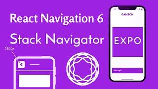 React Navigation 6.x with Expo | Installation & Component Navigation between 2 Screens