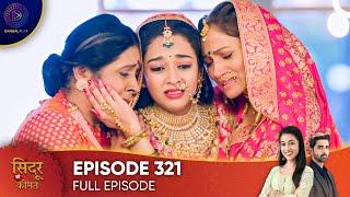 Sindoor Ki Keemat - The Price of Marriage Episode 321 - English Subtitles