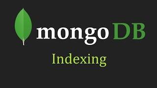 MongoDB Tutorial for Beginners - 12 - Indexing