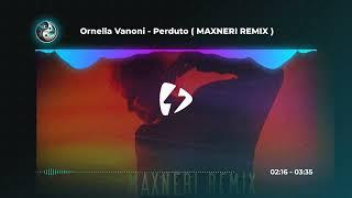 Ornella Vanoni - Perduto ( MAXNERI REMIX )