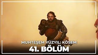 Muhteşem Yüzyıl: Kösem 41. Bölüm (HD)