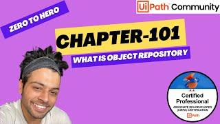 UiPath Zero To Hero Series | Chapter-101 | What is an Object Repository | UiADP | UiADA