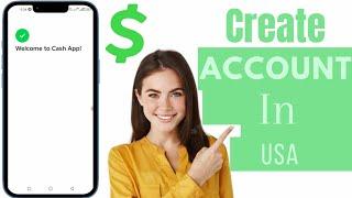 How To Create Cash App Account In USA | Open Cash App Account In USA