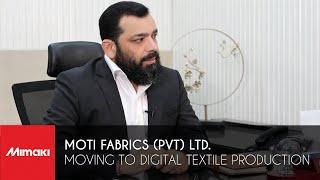 Moving to Digital Textile Production // Moti Fabrics (Pvt) Ltd.