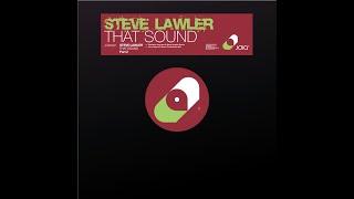 Steve Lawler - That Sound (Sebastian Ingrosso & Steve Angello Remix)