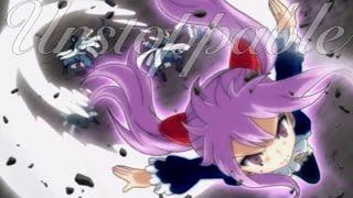 Unstoppable || Wendy Marvell [AMV]