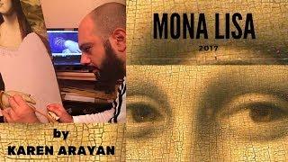 Karen Arayan - Mona Lisa (2017)