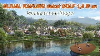 Summarecon Bogor#3 Dijual kavling Mahogany Island harga  mulai 1,4 M- an insentif bangun 1,5 jt /mtr